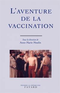 L'aventure de la vaccination