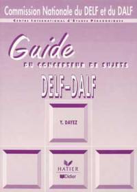 DELF-DALF : guide du concepteur de sujets