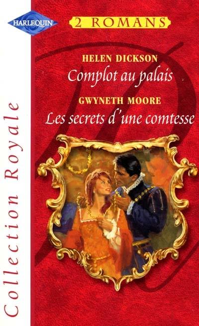 Complot au palais. Les secrets d'une comtesse