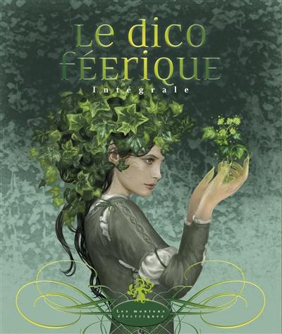 Le dico féerique : intégrale