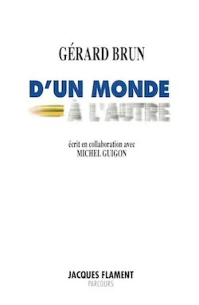 D'un monde à l'autre