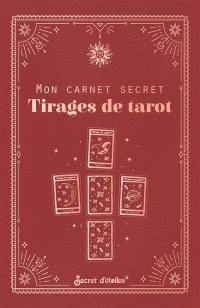 Mon carnet secret : tirages de tarot