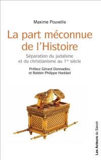 La part méconnue de l'histoire : séparation du judaïsme et du christianisme au 1er siècle