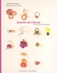 Bagues de perles (et autres fantaisies)