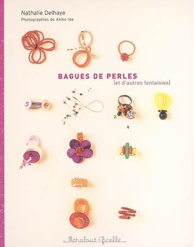 Bagues de perles (et autres fantaisies)