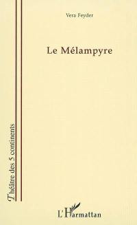 Le mélampyre : pièce en deux actes