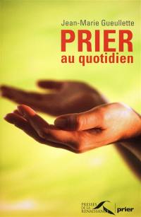 Prier au quotidien