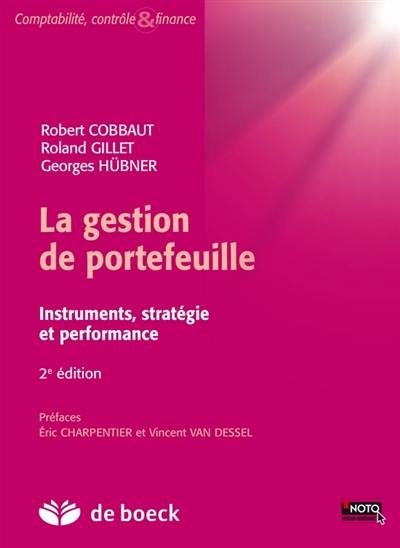 La gestion de portefeuille : instruments, stratégie et performance