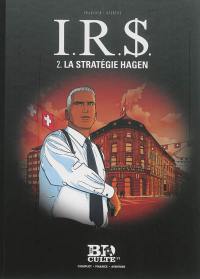 IRS. Vol. 2. La stratégie Hagen