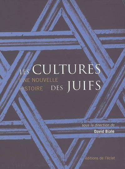 Les cultures des Juifs : une nouvelle histoire