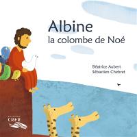 Albine, la colombe de Noé