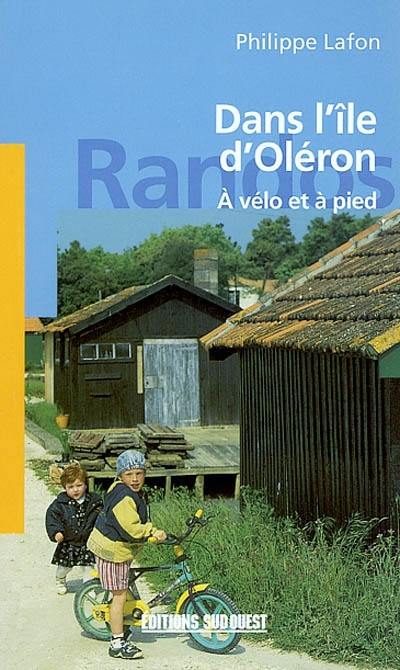 Dans l'île d'Oléron : à vélo et à pied