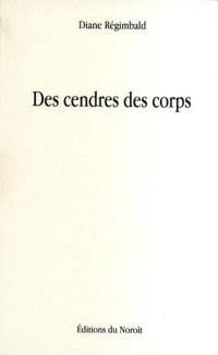 Des cendres des corps