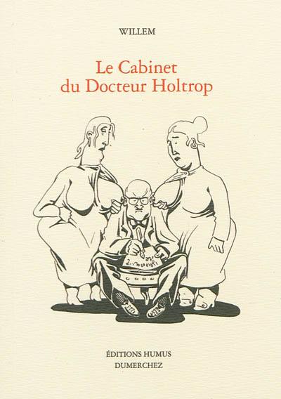 Le cabinet du docteur Holtrop