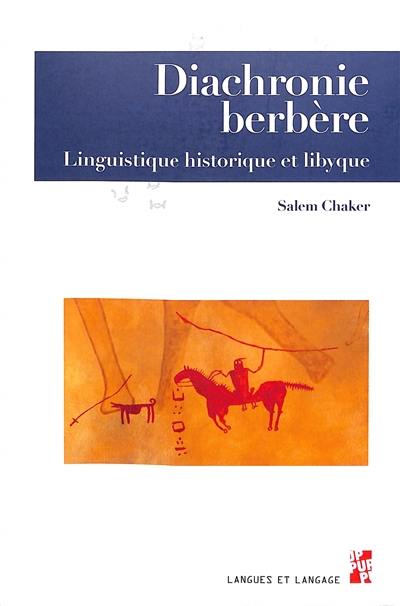 Diachronie berbère : linguistique historique et libyque