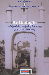 Anthologie de la poésie orale des Comores : XVIe-XXe siècles