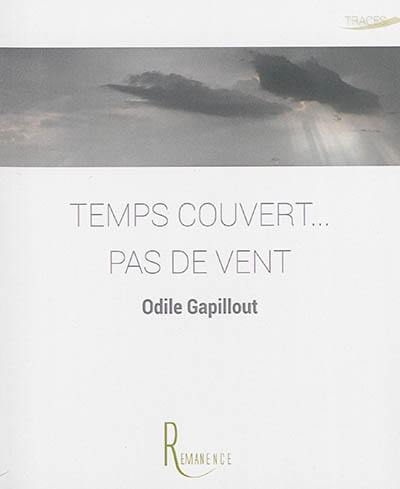 Temps couvert... pas de vent