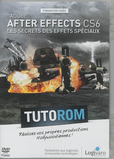 Tutorom Adobe After Effects CS6 : les secrets des effets spéciaux : réalisez vos propres productions hollywoodiennes !