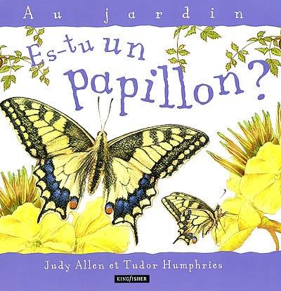 Es-tu un papillon ?