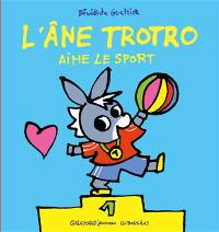 L'âne Trotro. Vol. 43. L'âne Trotro aime le sport