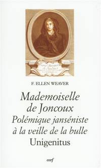 Mademoiselle de Joncoux : polémique janséniste à la veille de la bulle Unigenitus