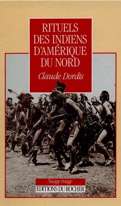 Rituels des Indiens d'Amérique du Nord