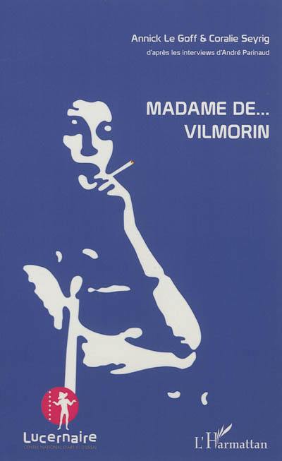 Madame de... Vilmorin