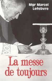 La messe de toujours : le trésor caché