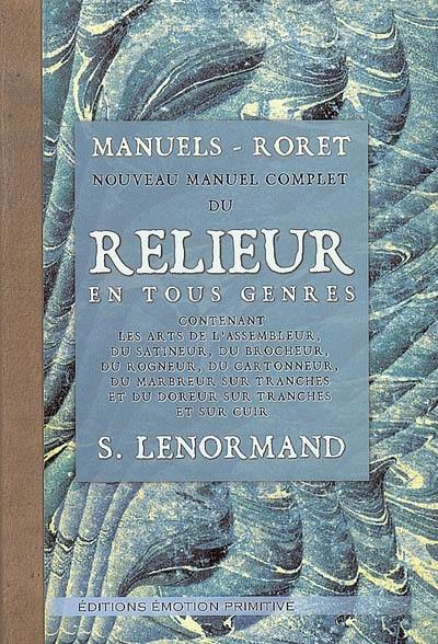 Nouveau manuel complet du relieur en tous genres