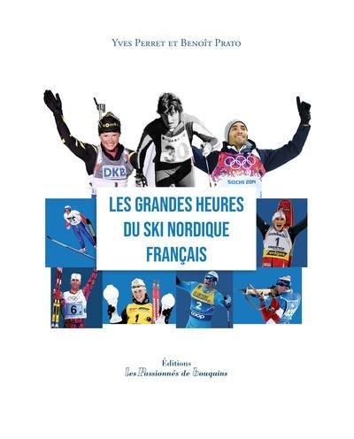 Les grandes heures du ski nordique français