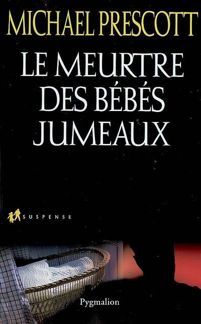 Le meurtre des bébés jumeaux