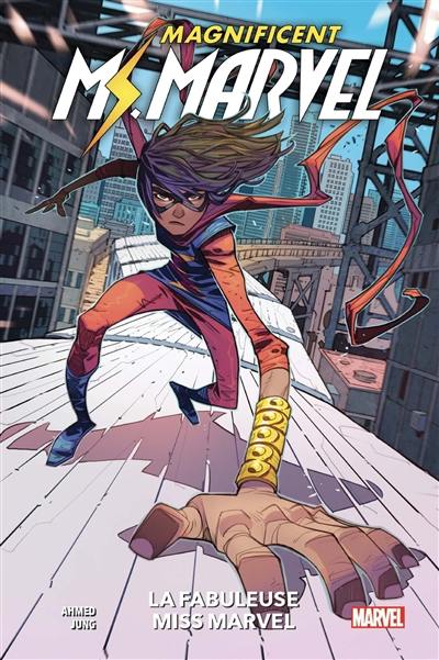 Magnificent Ms. Marvel. Vol. 1. La fabuleuse Miss Marvel