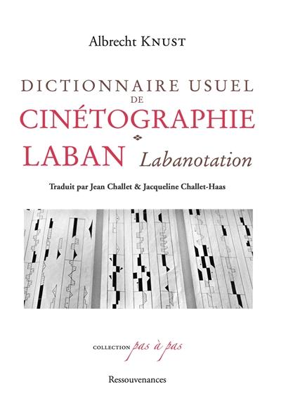 Dictionnaire usuel de cinétographie Laban (labanotation)