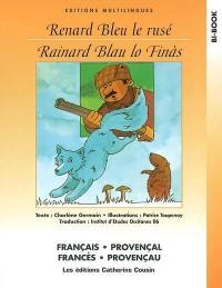 Renard Bleu le rusé. Rainard Blau lo finàs