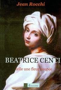 Beatrice Cenci : telle une fleur coupée