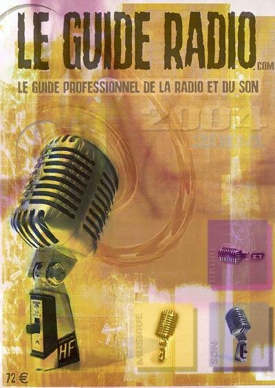 Le guide radio.com : le guide professionnel de la radio et du son