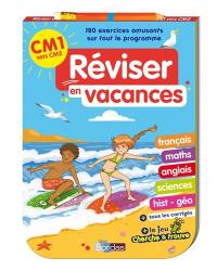 Réviser en vacances : CM1 vers CM2 : 180 exercices amusants sur tout le programme