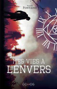 Mes vies à l'envers