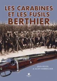 Les carabines et les fusils Berthier