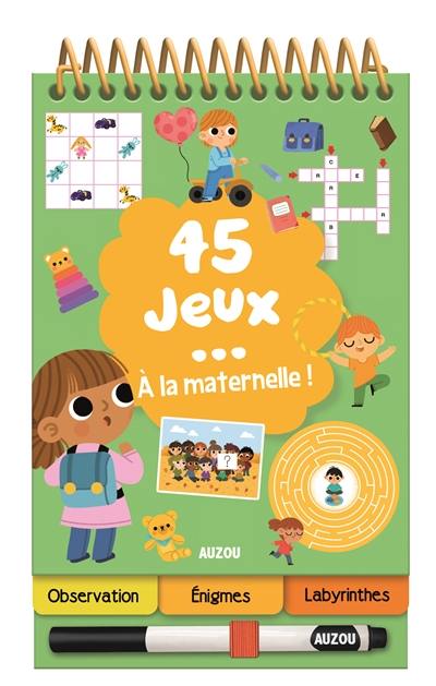 45 jeux... à la maternelle !