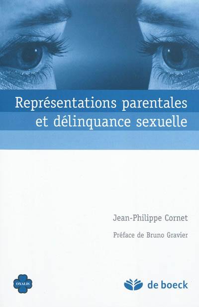 Représentations parentales et délinquance sexuelle