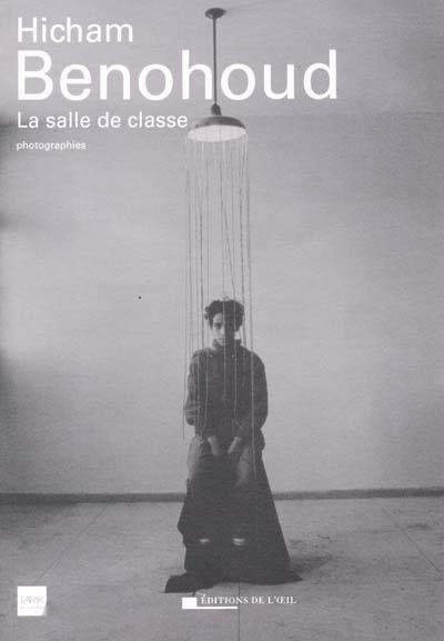 La salle de classe : photographies 1994-2000