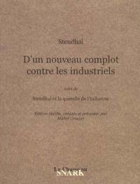 Du nouveau complot contre les industriels. Stendhal et la querelle de l'industrie