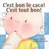 C'est bon le caca ! C'est tout bon !