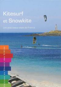 Kitesurf et snowkite : les plus beaux sites de France