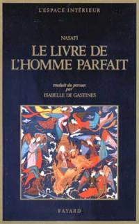 Le Livre de l'homme parfait : recueil de traités du soufisme