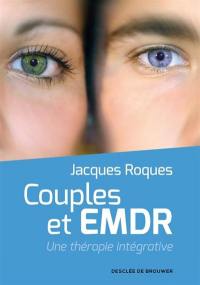 Couples et EMDR : une thérapie intégrative