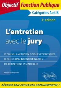 L'entretien avec le jury : catégories A et B