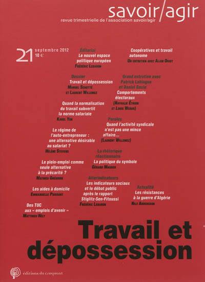 Savoir, agir, n° 21. Travail et dépossession