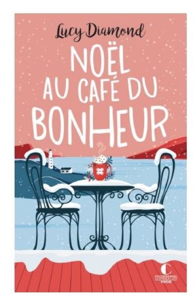 Noël au café du bonheur. Le plus beau des cadeaux au café du bonheur